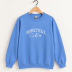 Respectfully, No crewneck sweatshirt in Carolina Blue on a wooden hanger