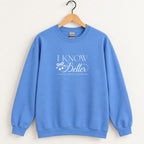 I Know Better, I Simply Chose Otherwise crewneck sweatshirt in Carolina Blue on a wooden hanger