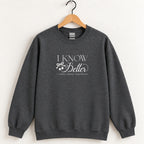 I Know Better, I Simply Chose Otherwise crewneck sweatshirt in Dark Heather on a wooden hanger