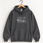 I Know Better, I Simply Chose Otherwise hoodie in Dark Heather on a wooden hanger