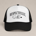 Respectfully, No foam trucker hat in Black, front view, black serif and script with a heart on a white panel