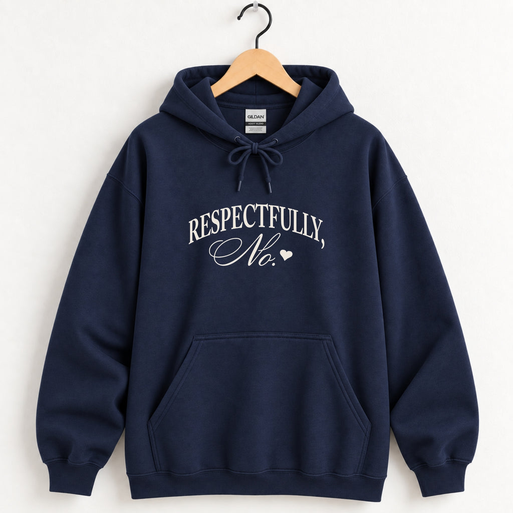 Respectfully, No hoodie in Navy on a wooden hanger, white arched serif and script across the chest