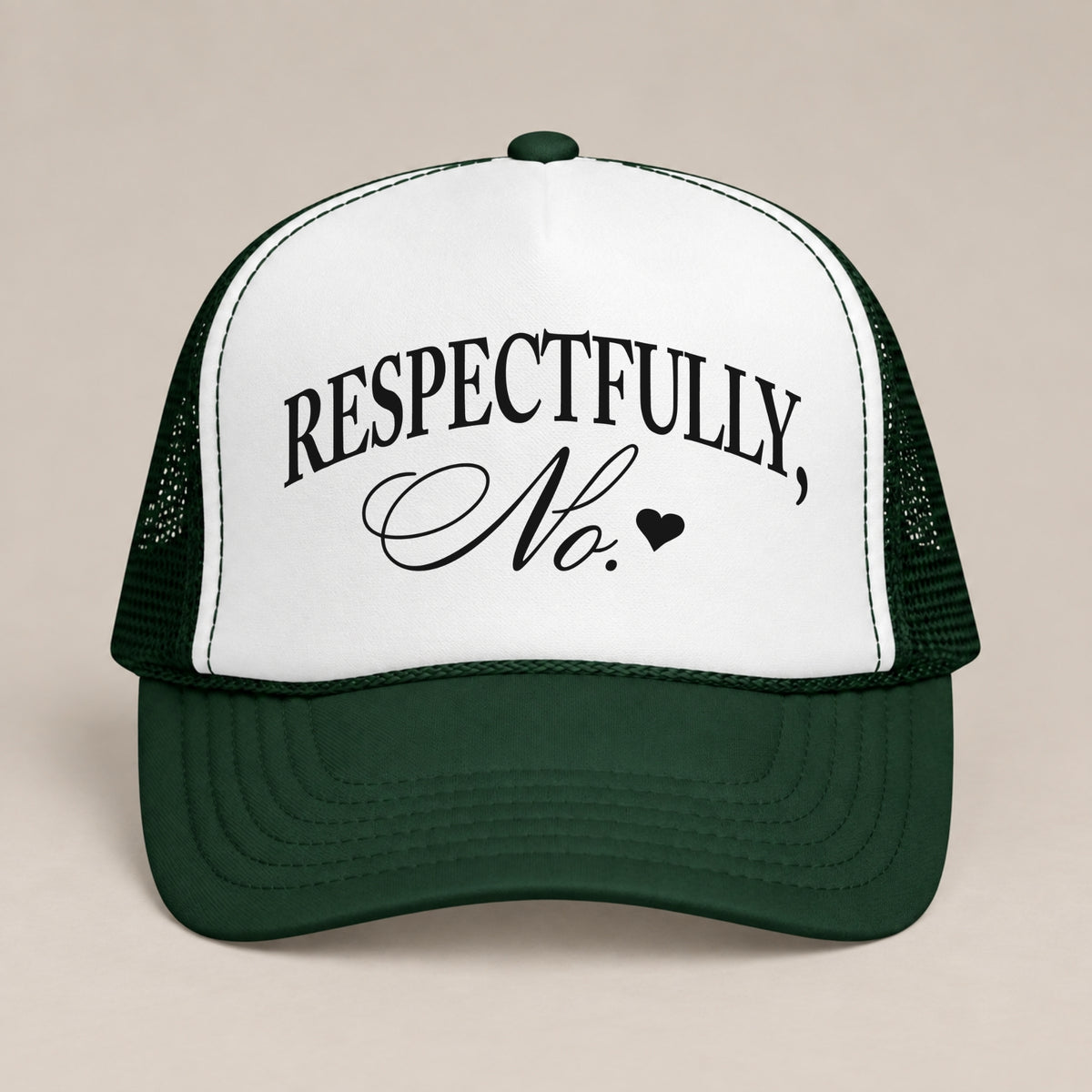 Respectfully, No foam trucker hat in Dark Green, front view, black serif and script with a heart on a white panel