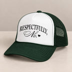Respectfully, No trucker hat in Dark Green on a table, angled view showing the mesh back and curved bill